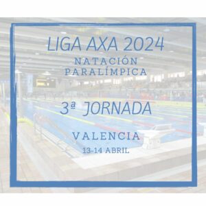 Liga AXA Natación 2024. 3ª Jornada.